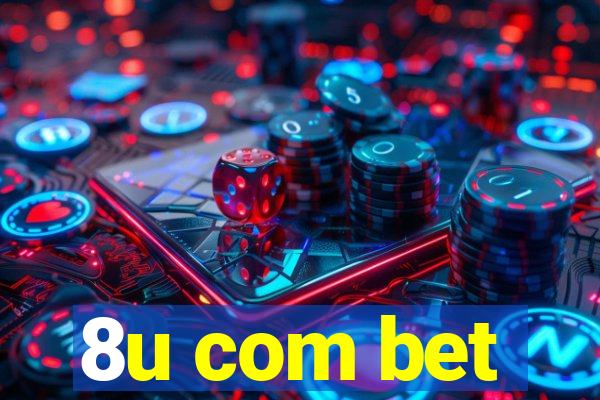 8u com bet